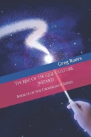 The Rise of the GGE Culture Wizard: Book 14 of the Crossroads Series B09NV58J8Q Book Cover