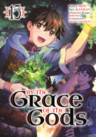 By the Grace of the Gods 15 (Manga) B0GSPZBR6F Book Cover