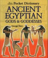 The British Museum Pocket Dictionary of Ancient Egyptian Gods and Goddesses (British Museum Pocket Dictionaries) 0714119482 Book Cover