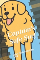 Captain's Safe Surf: Cyber Skills with Kitty Chat B0CPYVWHDD Book Cover