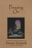 Pressing On: A Devotional on the Book of Philippians B0GHFZGBYY Book Cover
