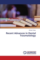 Recent Advances in Dental Traumatology 6205640546 Book Cover