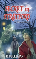 Secret in Stratford: A Ghost Story B0GSXMLHFN Book Cover