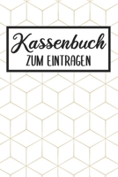 Kassenbuch Zum Eintragen: Haushaltsbuch Kassenbuch A5 f�r Einnahmen & Ausgaben Finanzplaner 1689415703 Book Cover