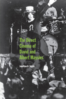 The Direct Cinema of David and Albert Maysles 0809330091 Book Cover