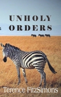 Unholy Orders 1913264947 Book Cover