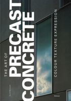 The Art of Precast Concrete: Colour, Texture, Expression 3764371501 Book Cover