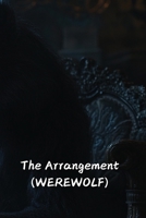 The Arrangement (WEREWOLF) B0DS61WM2C Book Cover