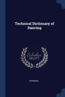 Technical dictionary of dancing 1376906767 Book Cover
