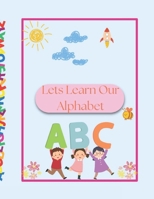 Fun interactive way to learn your alphabet B0GN2HKH6G Book Cover