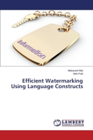 Efficient Watermarking Using Language Constructs 365936018X Book Cover