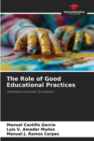 The Role of Good Educational Practices 6209037593 Book Cover