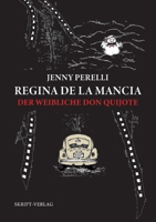 Regina de la Mancia: Der weibliche Don Quijote 3928249932 Book Cover