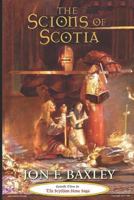 The Scions of Scotia 1521012342 Book Cover
