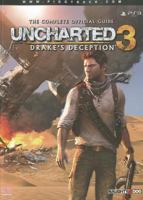 Uncharted 3: Drake's Deception: The Complete Official Guide - Collector's Edition 0307892069 Book Cover