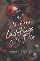 Where Ladybugs Go to Die B0FH7Q387R Book Cover