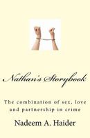 Nathan's Storybook: The Combination of Sex, Love and Partnership in Crime 1533622612 Book Cover