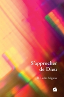 S'approcher de Dieu (French Edition) 2754760261 Book Cover