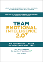 Team Emotional Intelligence 2.0: The Four Essential Skills of High Performing Teams 097471934X Book Cover
