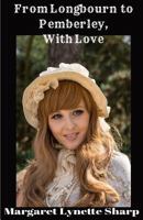 From Longbourn to Pemberley, With Love 1724509128 Book Cover