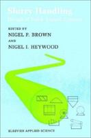 Slurry Handling: Design of solid-liquid systems (Elsevier Handling and Processing of Solids Series) 1851666451 Book Cover
