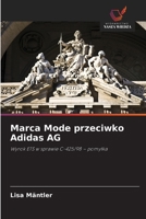 Marca Mode przeciwko Adidas AG 6209604900 Book Cover