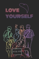 Love Yourself: K-pop 110 Lined Pages Journal & Notebook, Kpop accessories, Kpop gift, unique gifts for teenage girls (K-pop: Lovers, Fans, Best Friends, Lover, GirlFriend, Daughter, Sister, music, BTS 1677439874 Book Cover