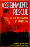 Assignment: Rescue ; An autobiography 0590469703 Book Cover