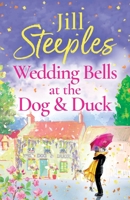 Wedding Bells at the Dog  Duck 1785138405 Book Cover