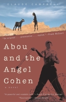 Abou and the Angel Cohen: A Novel 1882593715 Book Cover