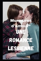 Murmures d'amour" Une romance lesbienne B0C6W574DM Book Cover