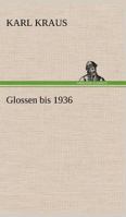 Glossen Bis 1936 3842491425 Book Cover