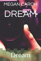 DREAM: Dream B084DH6GJR Book Cover