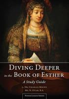 Diving Deeper in the Book of Esther 0996722963 Book Cover