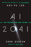 AI 2041: Ten Visions for Our Future 0593240715 Book Cover