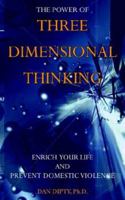 The Power of Three Dimensional Thinking 1420861441 Book Cover