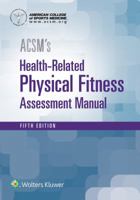 ACSM's Health-Related Physical Fitness Assessment 1496338804 Book Cover