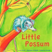 Little Possum 1477469370 Book Cover