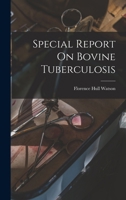 Special Report On Bovine Tuberculosis 1017803404 Book Cover