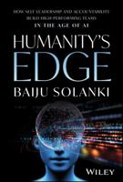 Humanity's Edge: How Self-Leadership and Accountability Build High-Performing Teams in the Age of AI 1394416466 Book Cover