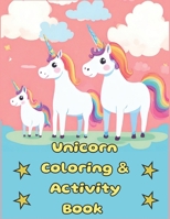 Unicorn Coloring and Activity Book: Unicorn Coloring and Activity book for kids B0CV12M6BV Book Cover
