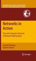 Networks in Action: Text and Computer Exercises in Network Optimization 1461425433 Book Cover