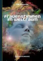 Frauenstimmen im Weltraum: 5 Kurzromane 3741252735 Book Cover