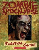 Zombie Apocalypse Survival Guide 0545650445 Book Cover