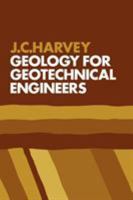 Geology for Geotechnical Engineers 0521288622 Book Cover