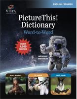 PictureThis! Dictionary; Word to Word: English/Spanish 1737280493 Book Cover