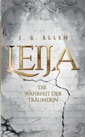 Leija: Die Wahrheit der Träumerin (German Edition) 3695172908 Book Cover