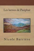 Les larmes de Pasiphaë 1495943895 Book Cover