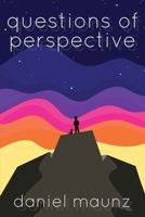 Questions of Perspective 1684334586 Book Cover