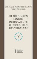 Die Bohmischen Lander in Den Wiener Zeitschriften Und Almanachen Des Vormarz (1805-1848), Teil 5: : Gesamtregister 3700182147 Book Cover